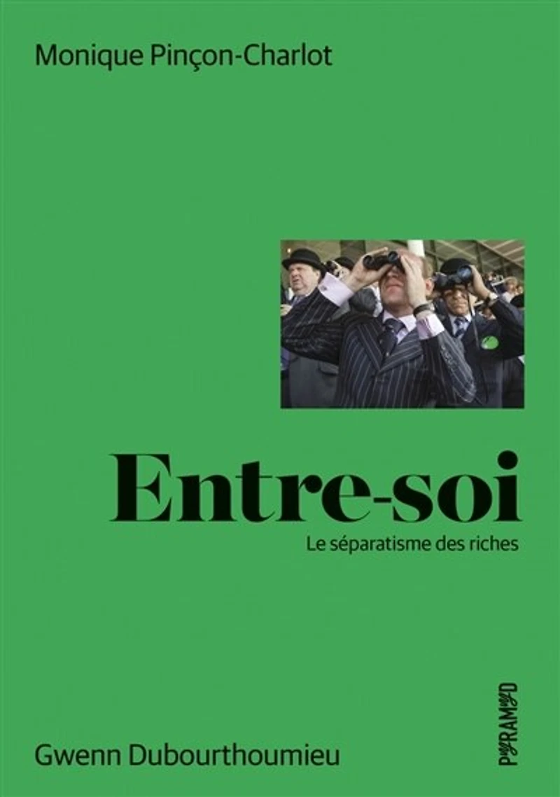 Entre-soi: le séparatisme des riches
