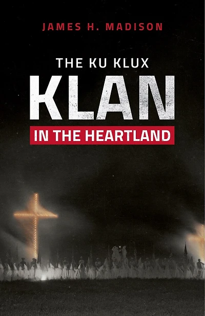 the Ku Klux Klan Heartland