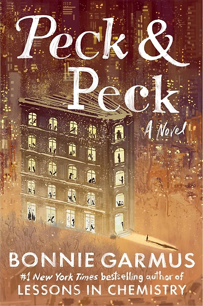 Peck & Peck: the irresistible new novel from author of global bestseller LESSONS CHEMISTRY