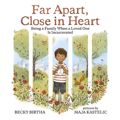 Far Apart, Close Heart: Being A Family When Loved One Is Incarcerated