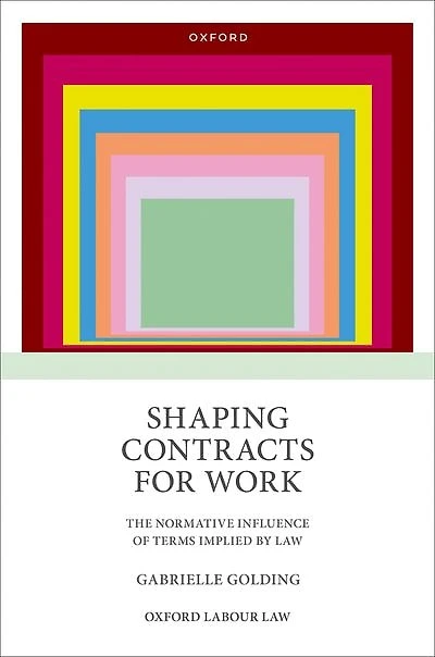 Shaping Contracts for Work: The Normative Influence of Terms Implied by Law