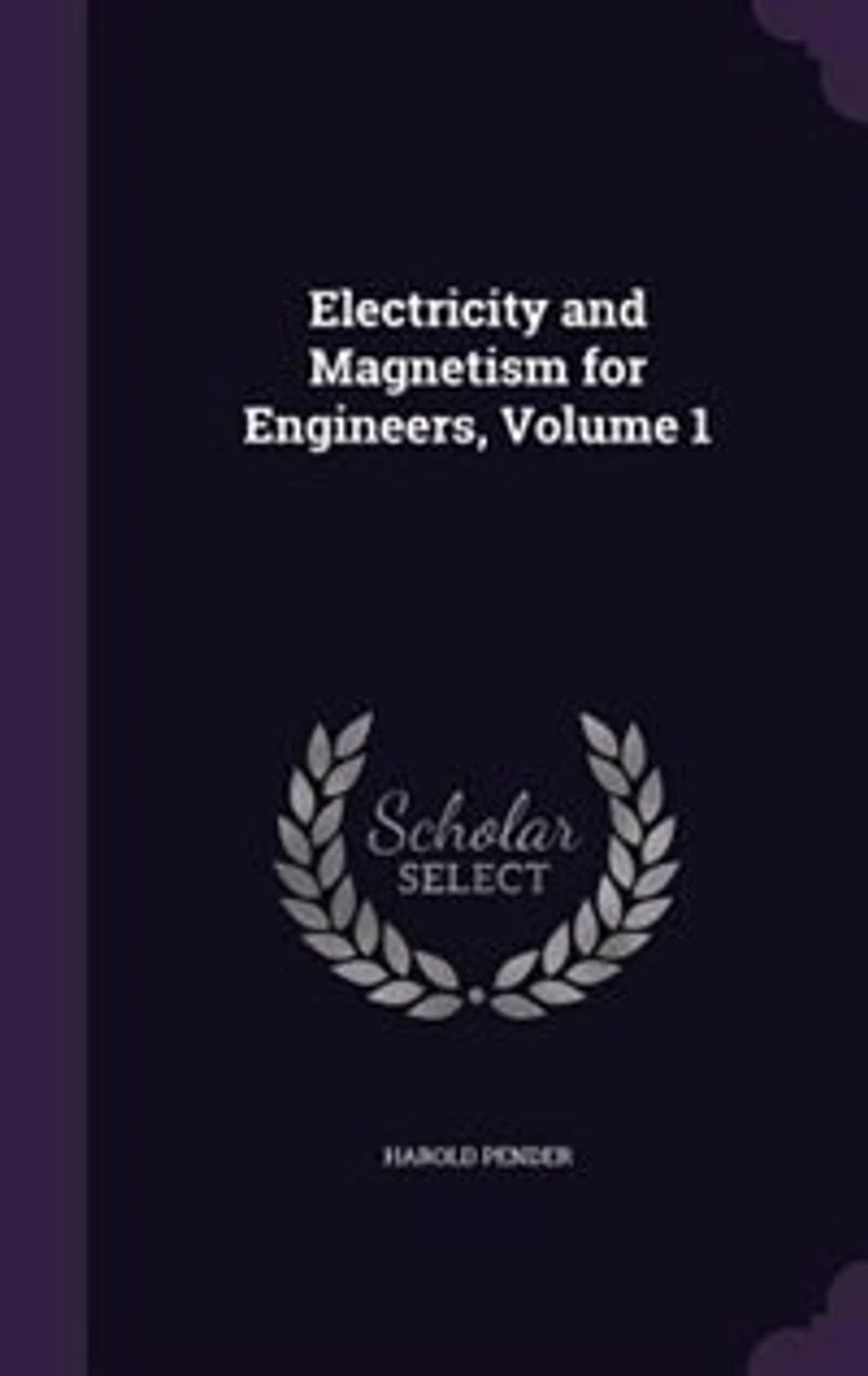 Electricity and Magnetism for Engineers, Vol. 1: Electric Magnetic Circuits (Classic Reprint)