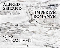 Alfred Seiland: Imperium Romanum: Opus Extractum 2
