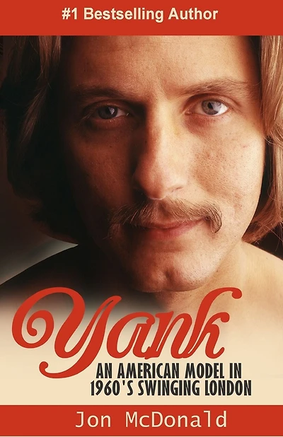 Yank: An American in 1960's Swinging London