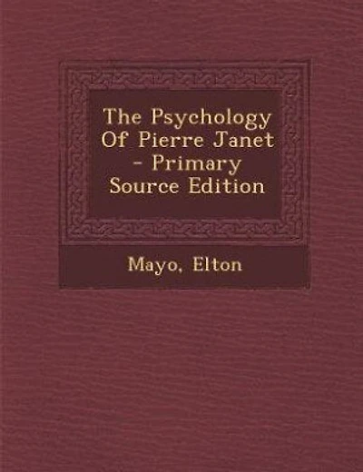 The Psychology Of Pierre Janet