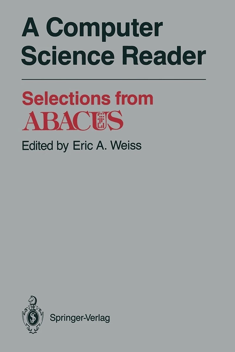 A Computer Science Reader: Selections from ABACUS