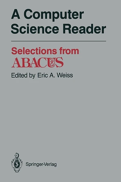 A Computer Science Reader: Selections from ABACUS