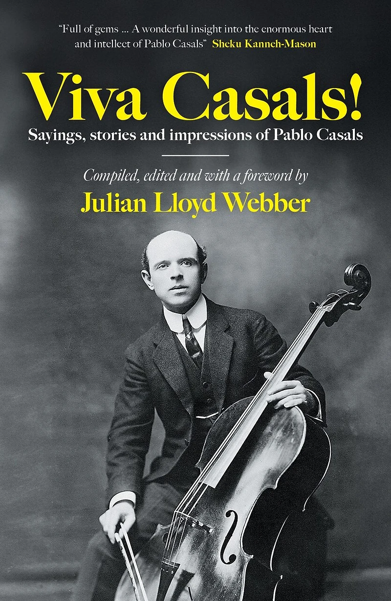 Viva Casals!: Sayings, stories and impressions of Pablo Casals