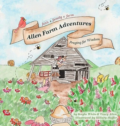 Allen Farm Adventures: Praying For Wisdom