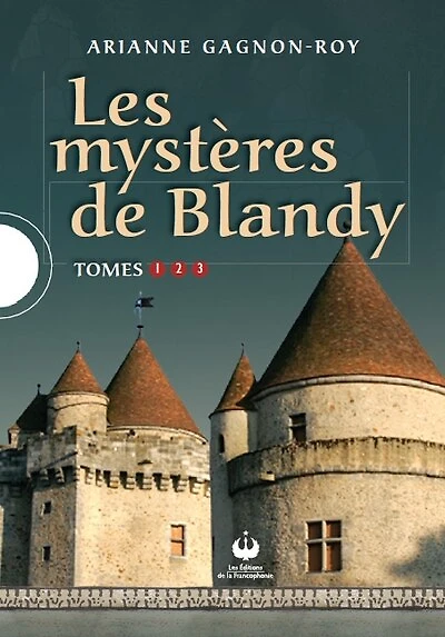 Les mystères de Blandy, tomes 1-2-3: Trilogie