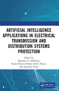 Artificial Intelligence Applications Electrical Transmission and Distribution Systems Protection