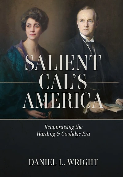 Salient Cal's America: Reappraising the Harding & Coolidge Era