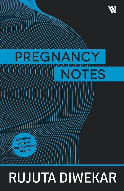 Pregnancy Notes: Before; During & After