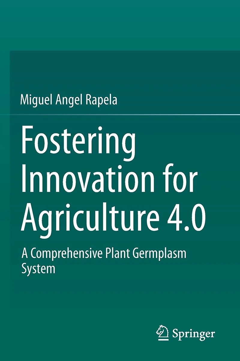 Fostering Innovation for Agriculture 4.0: A Comprehensive Plant Germplasm System