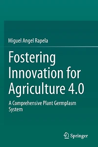 Fostering Innovation for Agriculture 4.0: A Comprehensive Plant Germplasm System