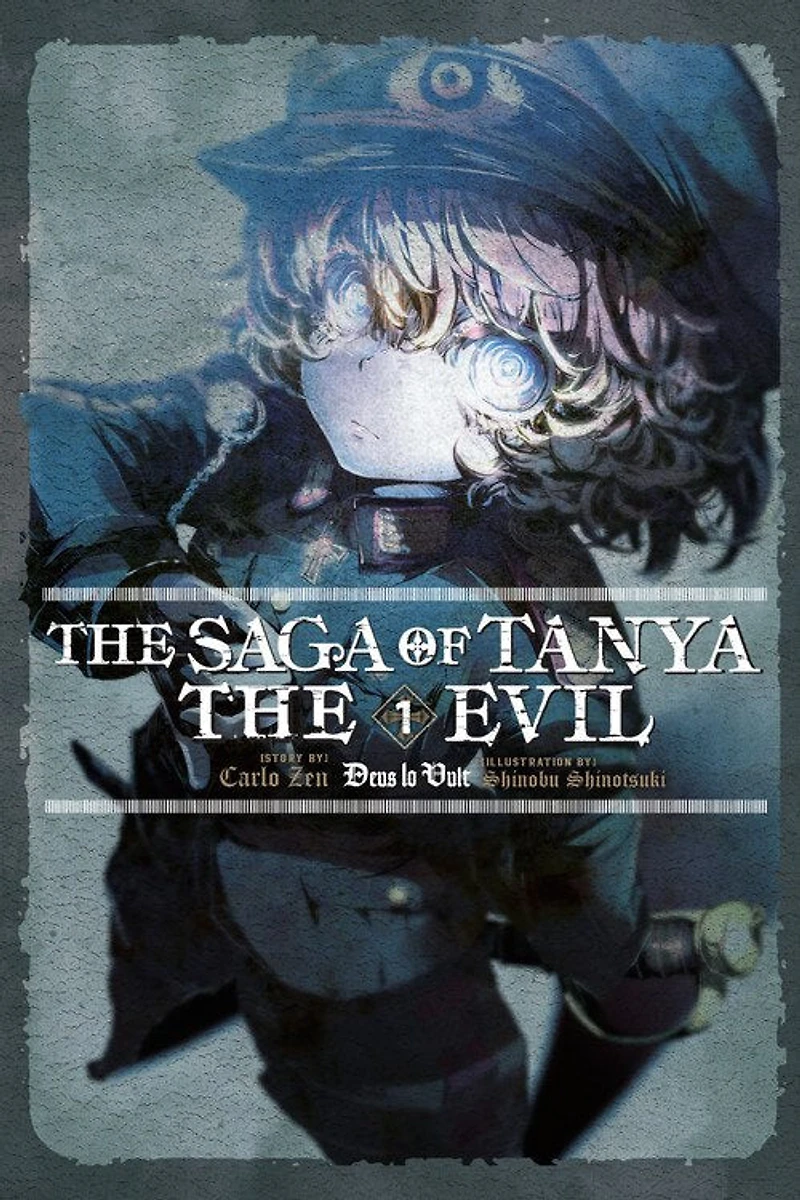 the Saga of Tanya Evil, Vol. 1 (light novel): Deus lo Vult