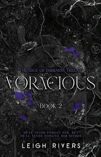 Voracious (The Edge of Darkness: Book 2)