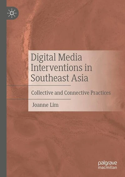 Digital Media Interventions Southeast Asia: A Decolonial Perspective