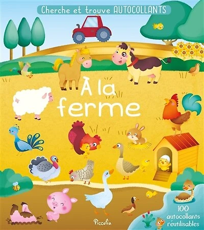 A la ferme: 100 autocollants réutilisables