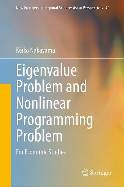 Eigenvalue Problem and Nonlinear Programming Problem: For Economic Studies