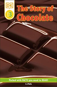 DK Super Readers Level 3 The Story of Chocolate