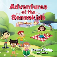Adventures Of The Sensokids: Oh Messy Me