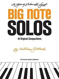 A Young Pianist's First Big Note Solos: Early To Mid-elementary Level