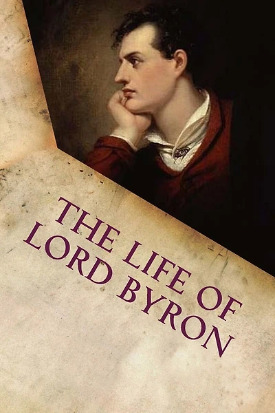 The Life of Lord Byron