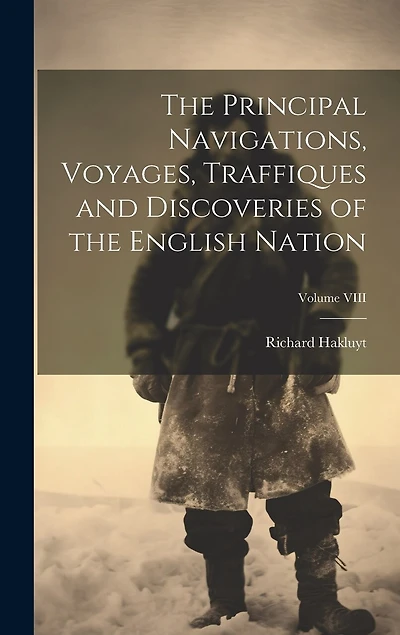 The Principal Navigations, Voyages