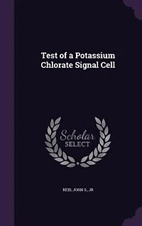 Test of a Potassium Chlorate Signal Cell