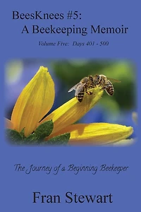 Beesknees #5: A Beekeeping Memoir