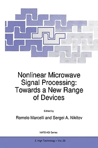 Nonlinear Microwave Signal Processing: Towards a New Range of Devices: Proceedings of the III International Workshop Nonlinear Microwave Magnetic and Magnetooptic Information Processing