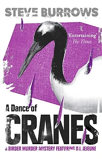 A Dance of Cranes: A Birder Murder Mystery