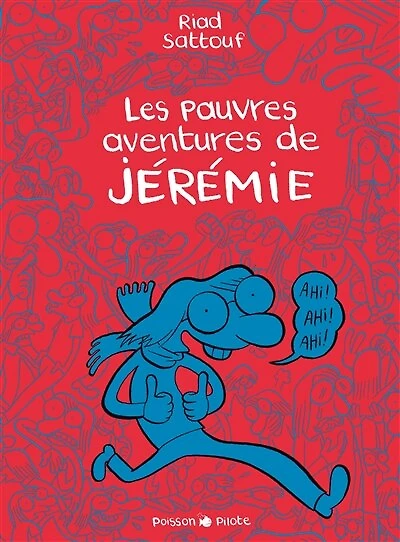 Les pauvres aventures de Jérémie: l'intégrale