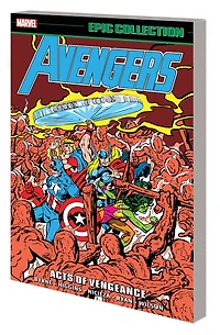 Avengers Epic Collection: Acts Of Vengeance