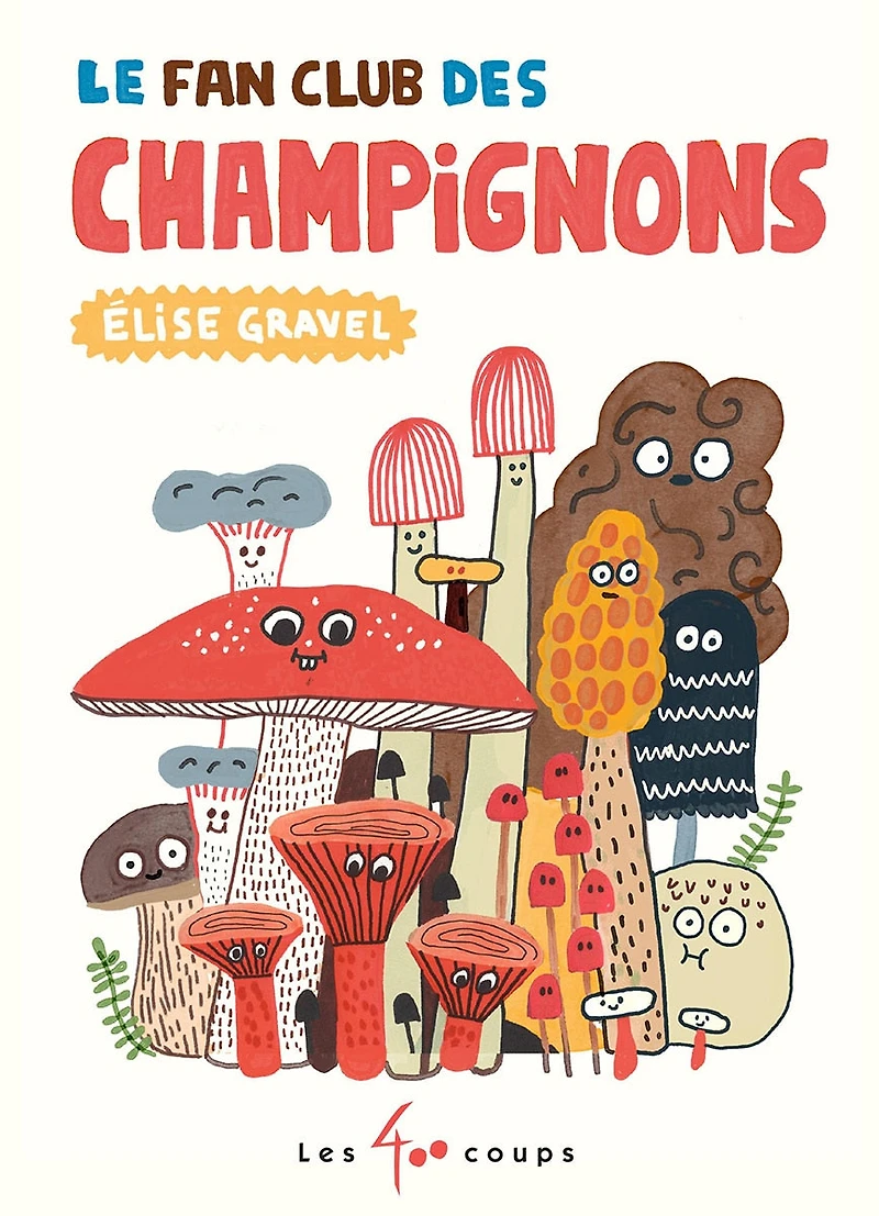 Le fan club des champignons