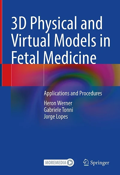 3D Physical and Virtual Models Fetal Medicine: Applications Procedures