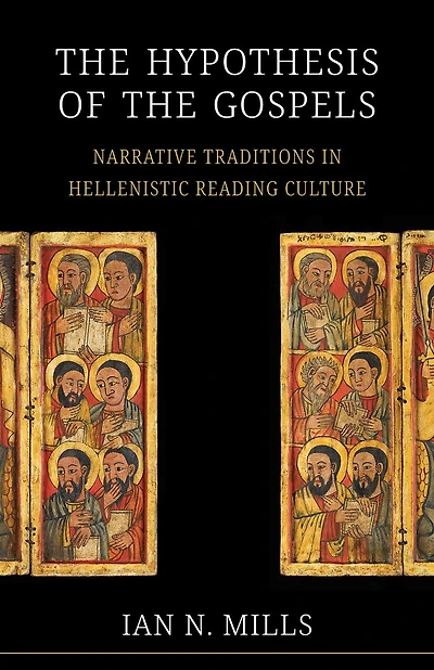 the Hypothesis of Gospels: Narrative Traditions Hellenistic Reading Culture