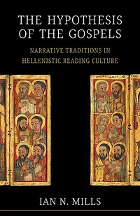 the Hypothesis of Gospels: Narrative Traditions Hellenistic Reading Culture