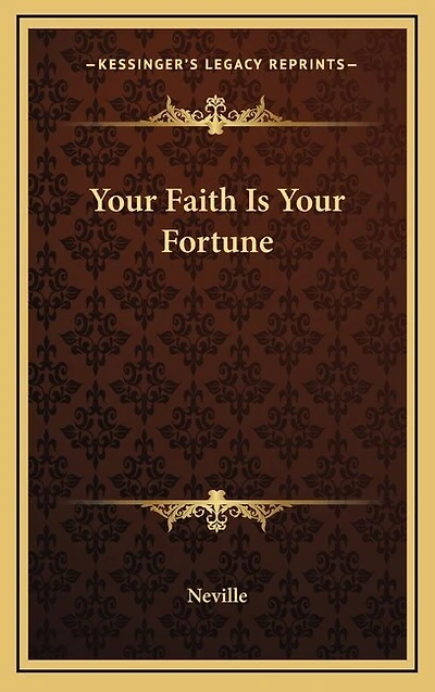Your Faith Is Your Fortune