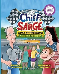 A Day At The Races: (Adventures of Chief and Sarge, Book 2)