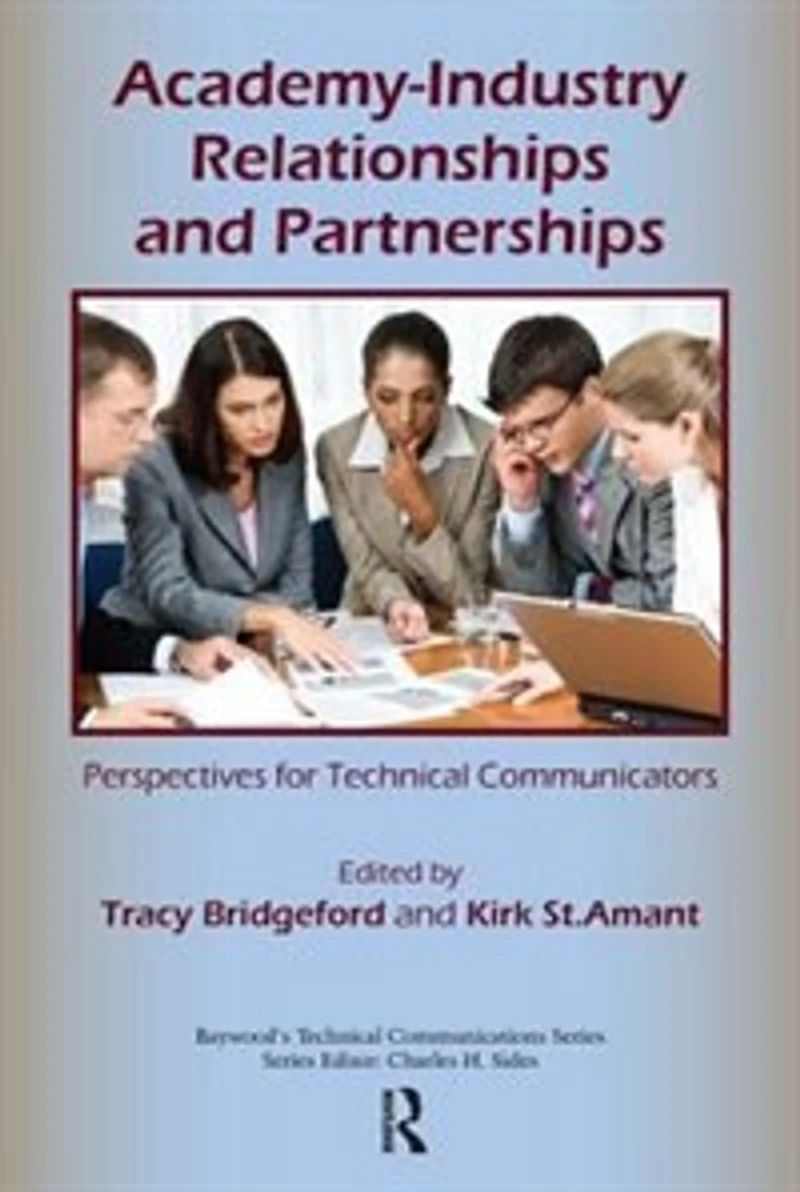 Academy-industry Relationships And Partnerships: Perspectives For Technical Communicators