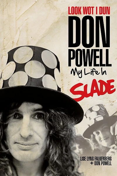 Look Wot I Dun: My Life in Slade