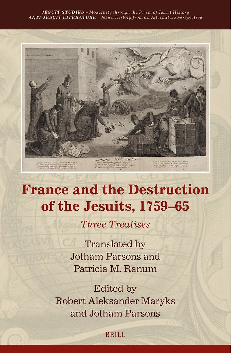 France and the Destruction of the Jesuits, 1759–65: Three Treatises