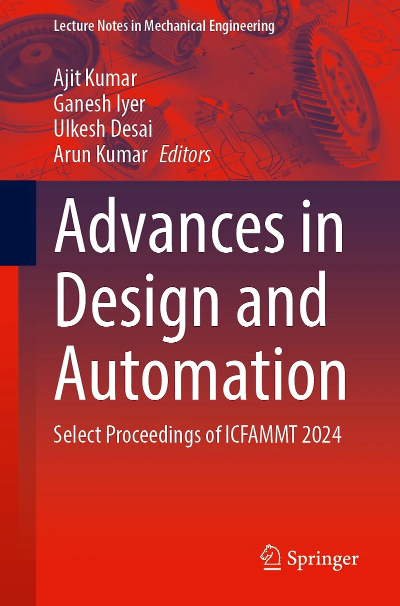 Advances Design and Automation: Select Proceedings of ICFAMMT 2024