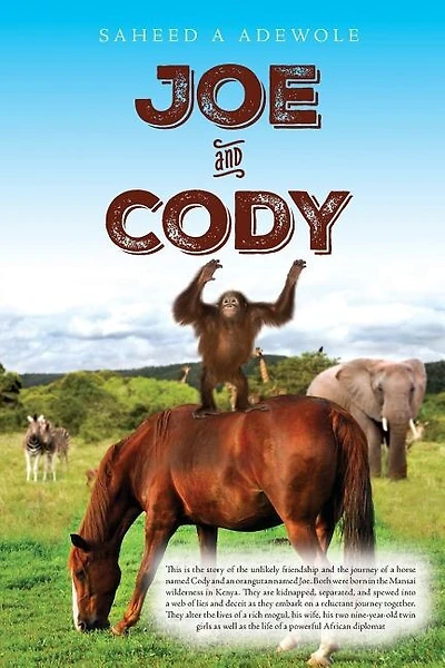 Joe and Cody: Story of the friendship and journey of a horse (Cody) and an orangutan (Joe). Both born in the Mansai Wildlife embark on a reluctant journey, they are kidnapped and separated. They touch the lives of 2 nine year old twin girls. Daughters of