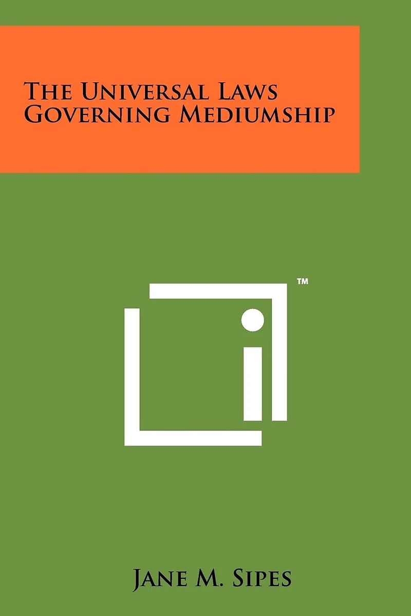 The Universal Laws Governing Mediumship