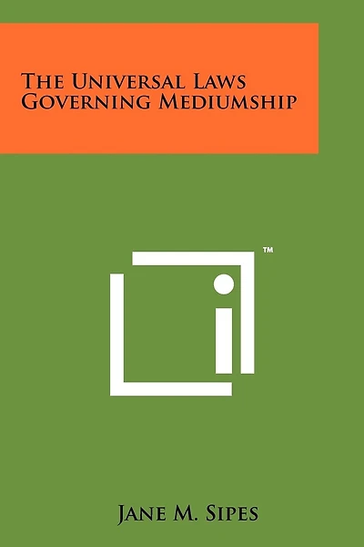 The Universal Laws Governing Mediumship