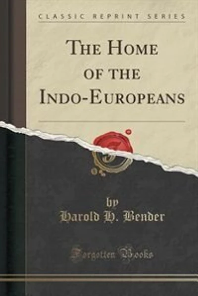 The Home of the Indo-Europeans (Classic Reprint)