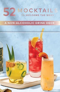 52 Mocktails to Welcome the Week: A Non-Alcoholic Drink Deck